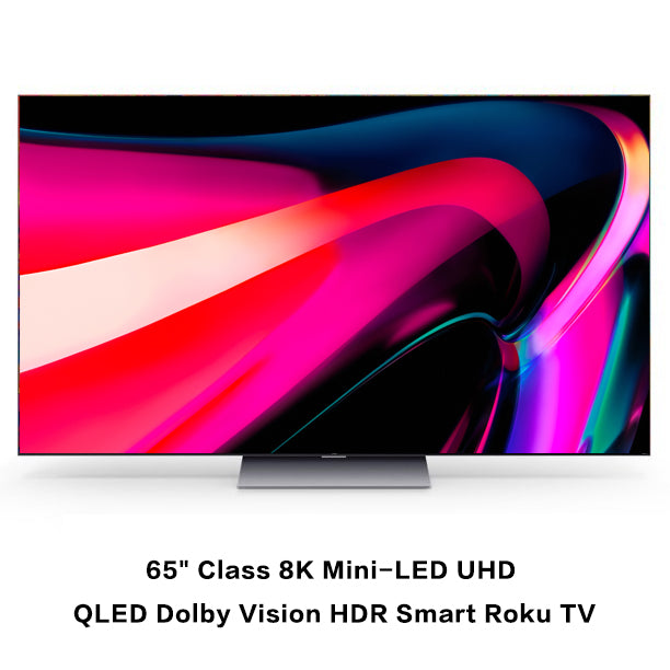 TCL 65" Class 8K Mini-LED UHD QLED Dolby Vision HDR Smart Roku TV